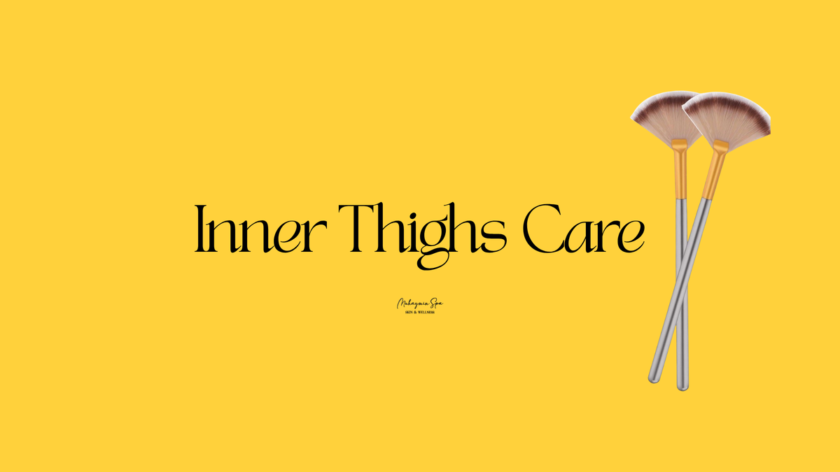 Inner Thighs Care