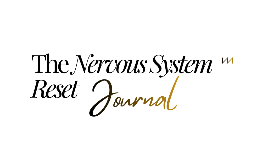 The Nervous System Reset Digital Journal